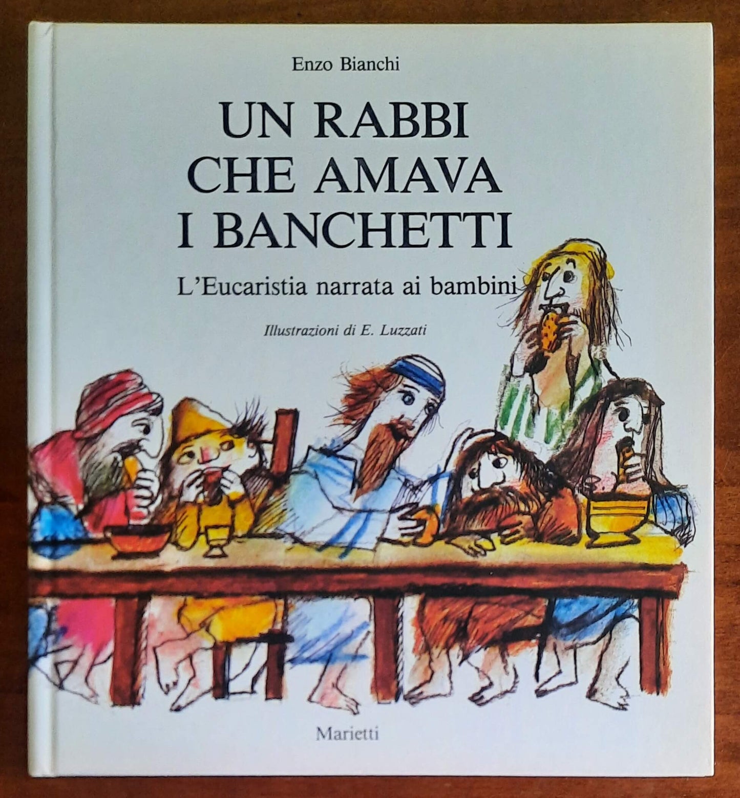 Un Rabbi che amava i banchetti. L’eucaristia narrata ai bambini. Ediz. a colori