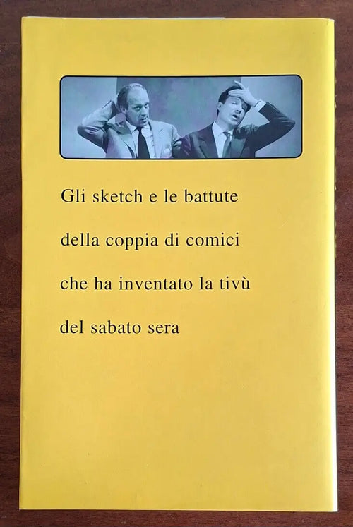Un, due, tre - Ugo Tognazzi e Raimondo Vianello - Mondadori