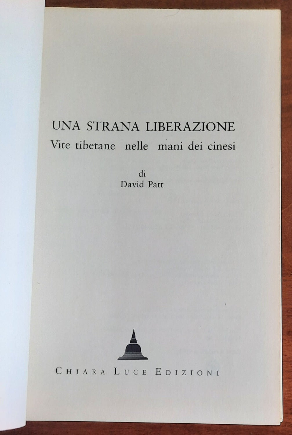 Una Strana Liberazione. Vite tibetane nelle mani dei cinesi