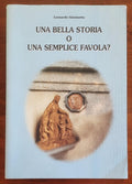 Una bella storia o una semplice favola? - di Leonardo Gianinetto