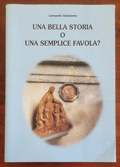 Una bella storia o una semplice favola? - di Leonardo Gianinetto