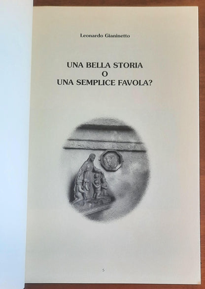 Una bella storia o una semplice favola? - di Leonardo Gianinetto