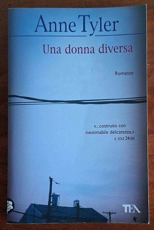Una donna diversa - Anne Tyler - Tea