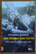 Una donna può tutto. 1941: volano le Streghe della notte