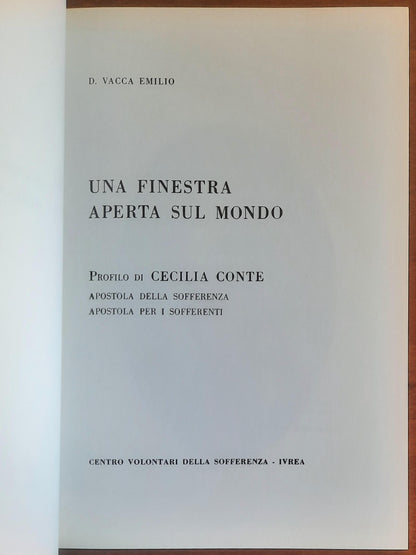 Una finestra aperta sul mondo. Profilo di Cecilia Conte. Apostola della sofferenza. Apostola per i sofferenti