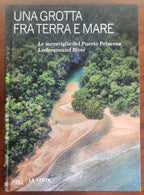 Una grotta fra terra e mare. Le meraviglie del Puerto Princesa Underground river