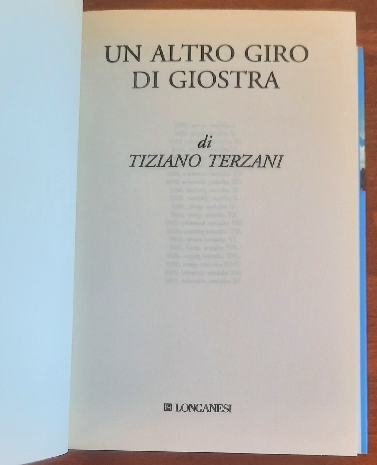 Tiziano Terzani: Un altro giro di giostra. Viaggio nel male e nel bene del nostro tempo