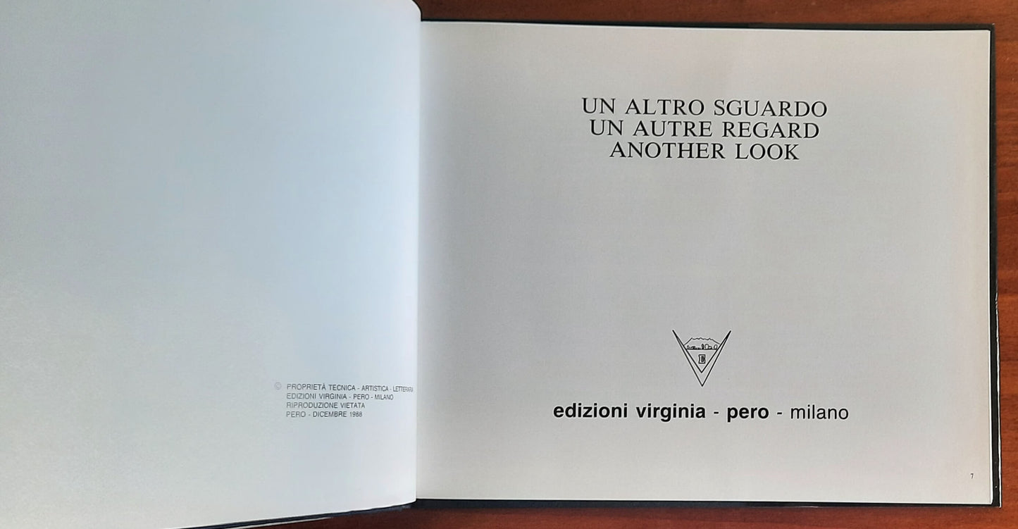 Un altro sguardo - Un autre regard - Another look - Edizioni Virginia Pero