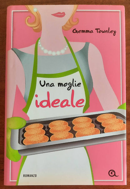 Una moglie ideale - di Gemma Townley - Giunti