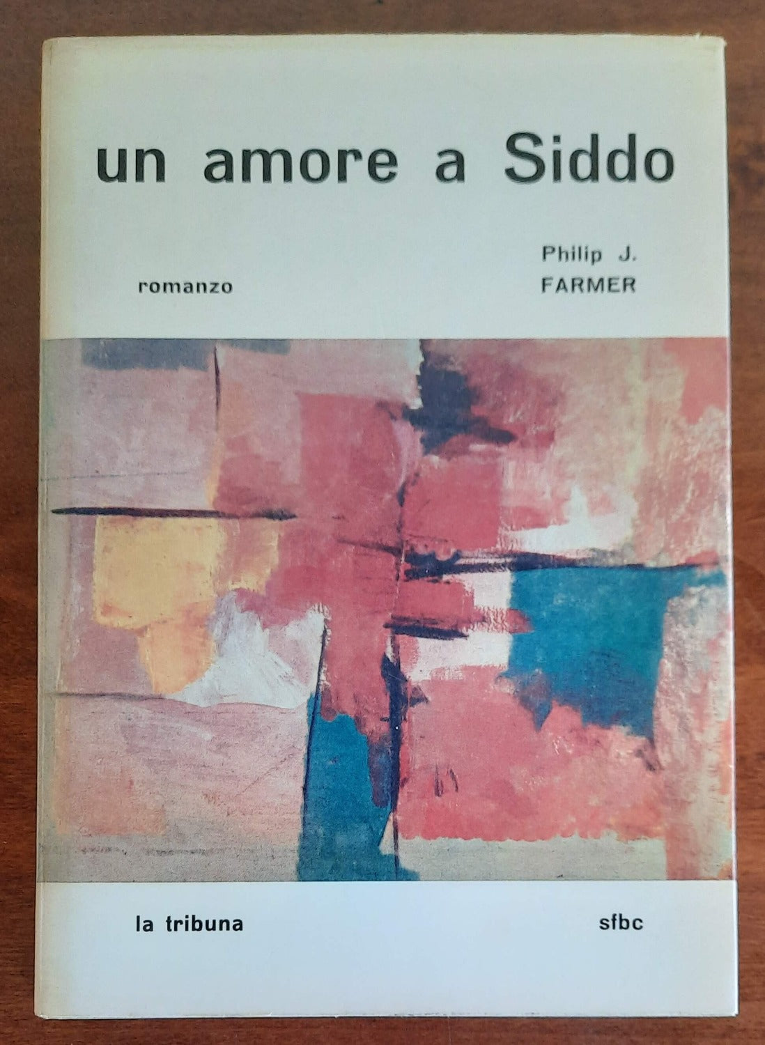 Un amore a Siddo - di Philip J. Farmer - Libreria Biellese