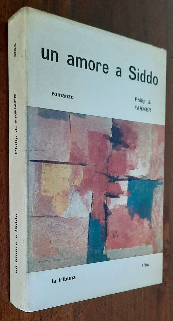 Un amore a Siddo - di Philip J. Farmer - Libreria Biellese