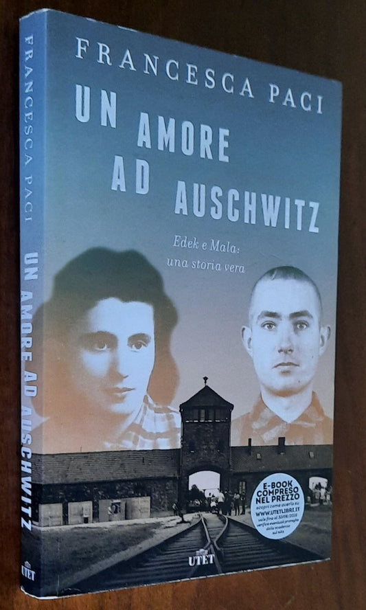 Un amore ad Auschwitz. Edek e Mala: una storia vera