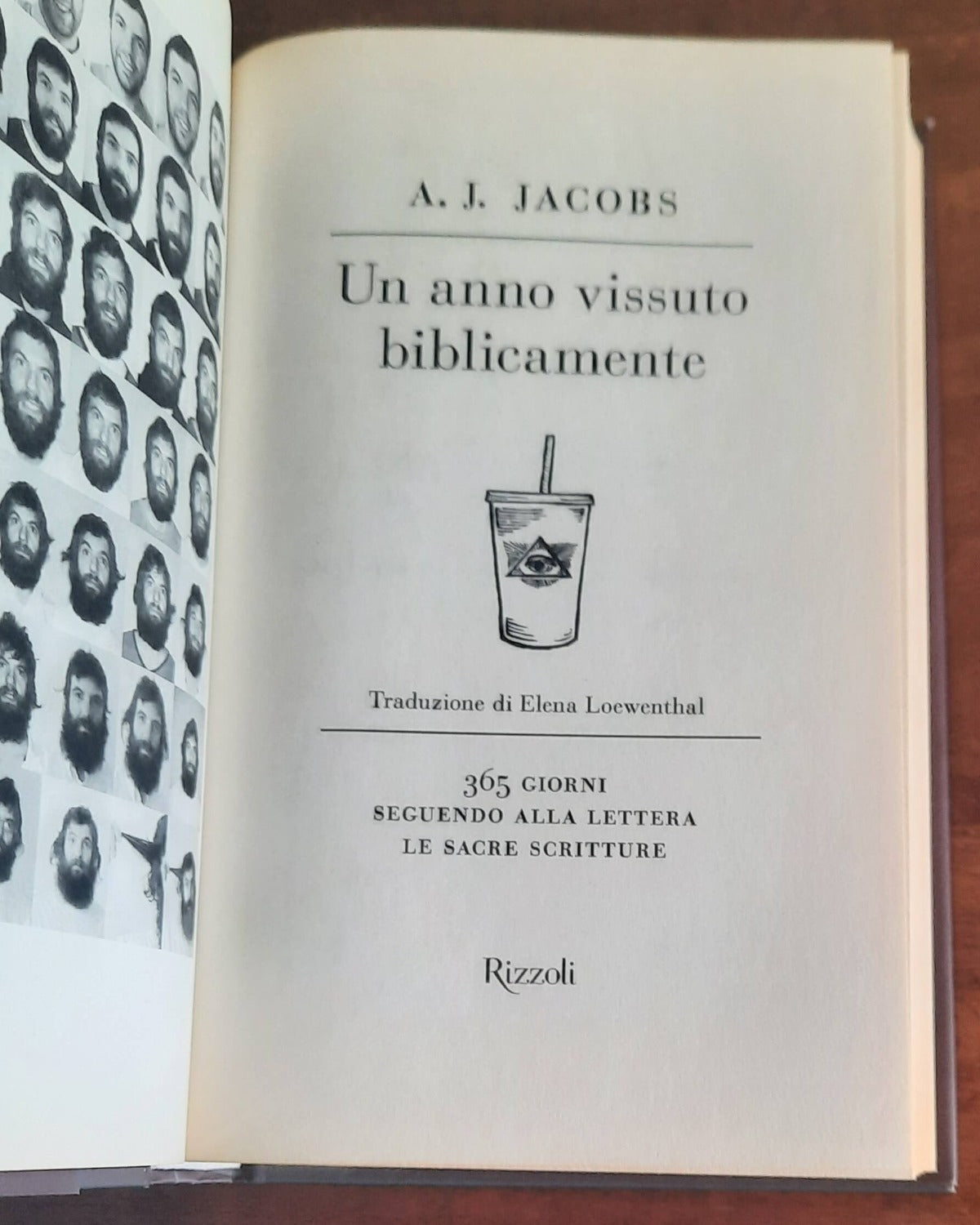 Un anno vissuto biblicamente. 365 giorni seguendo alla lettera le Sacre Scritture