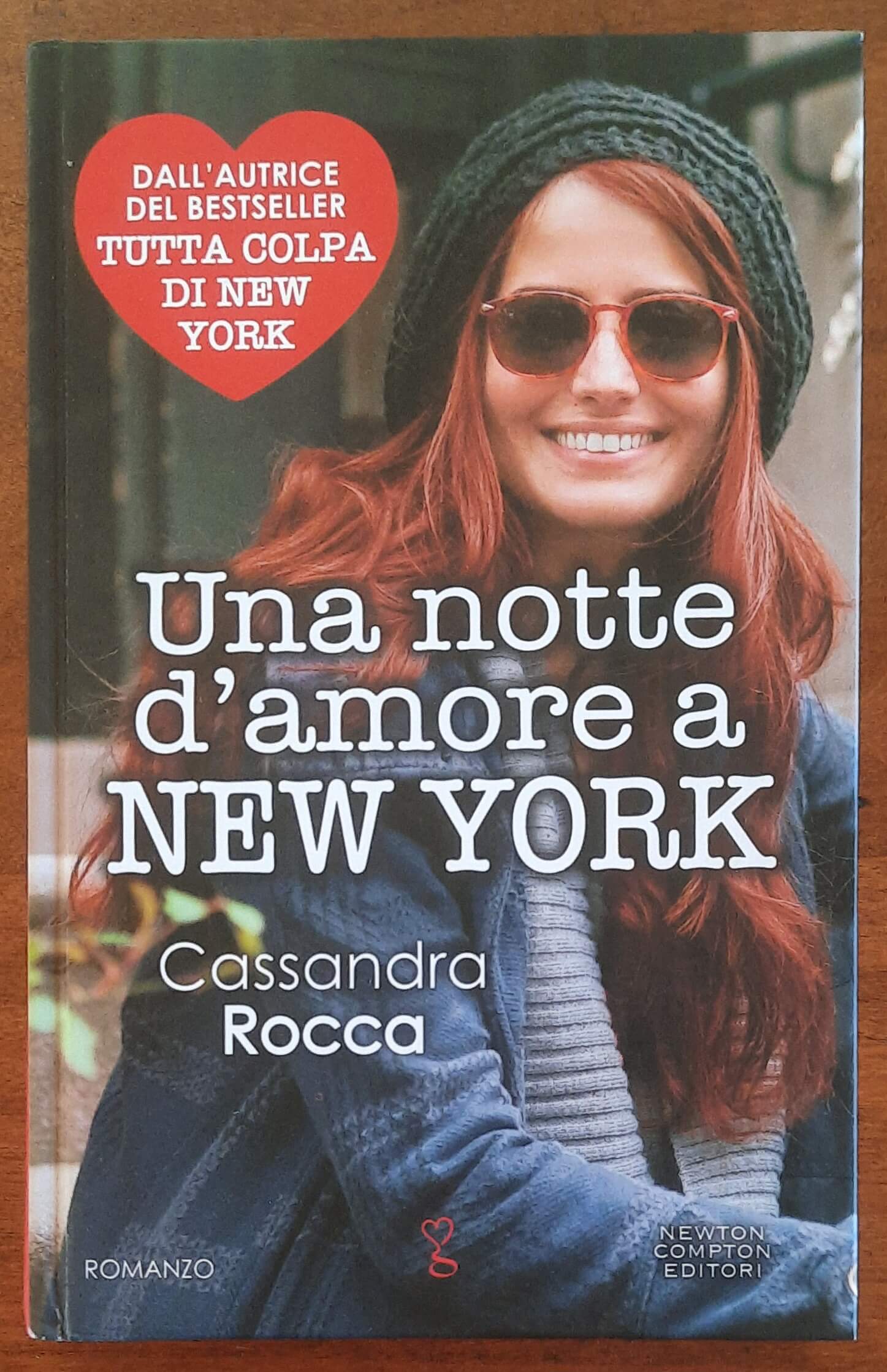 Una notte d’amore a New York - di Cassandra Rocca - Newton Compton