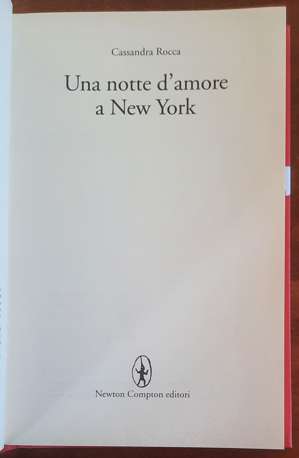 Una notte d’amore a New York - di Cassandra Rocca - Newton Compton