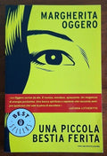 Una piccola bestia ferita - Margherita Oggero - Mondadori Oscar