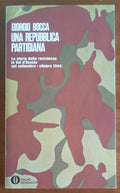Una repubblica partigiana. La storia della resistenza in Val d’Ossola nel settembre-ottobre 1944