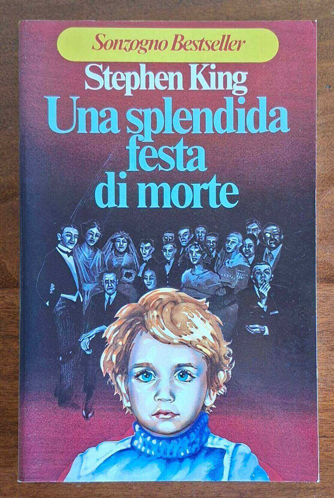 Una splendida festa di morte - Stephen King - Sonzogno - 1° ediz. 1978