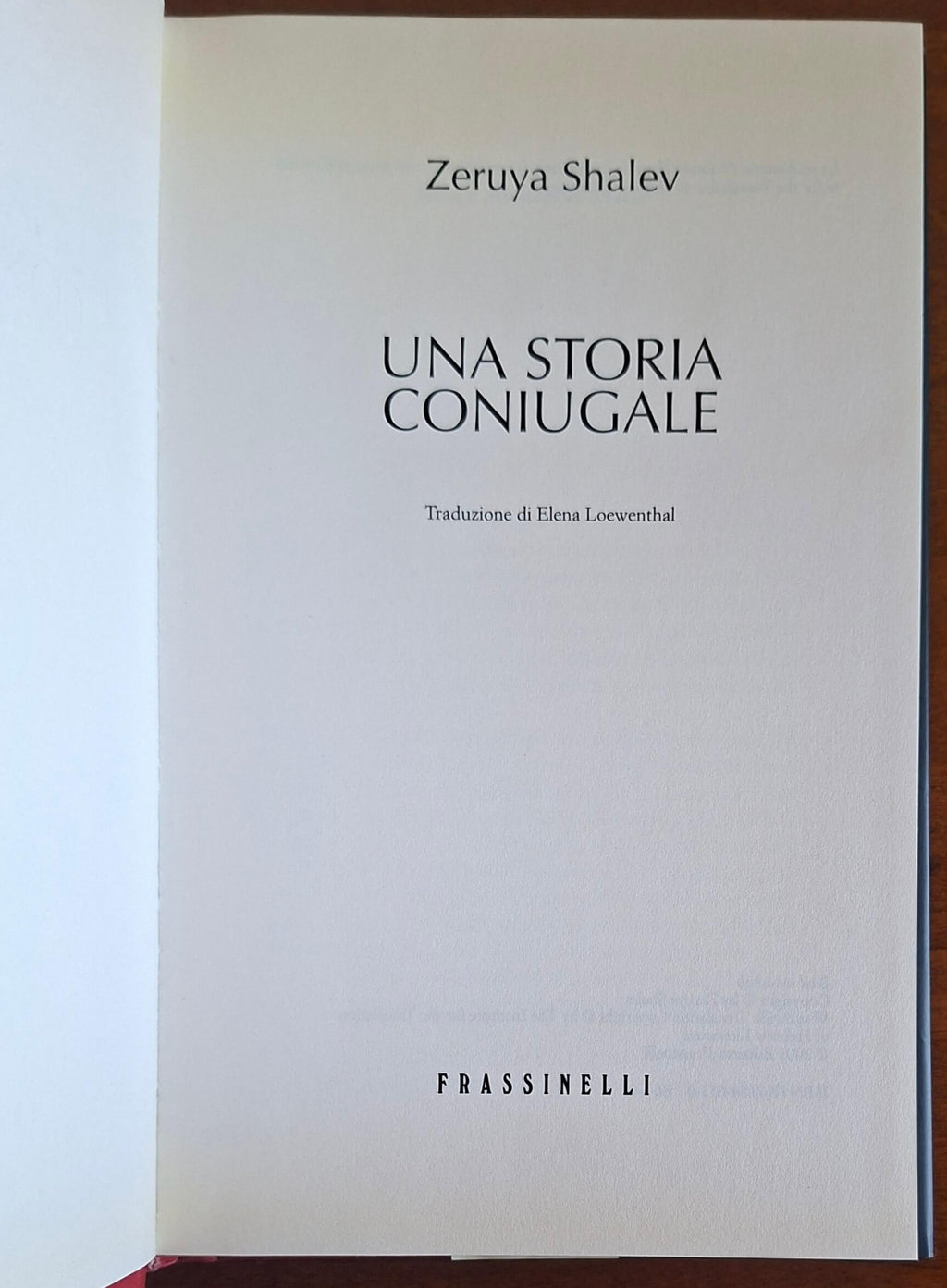 Una storia coniugale - di Zeruya Shalev - Frassinelli