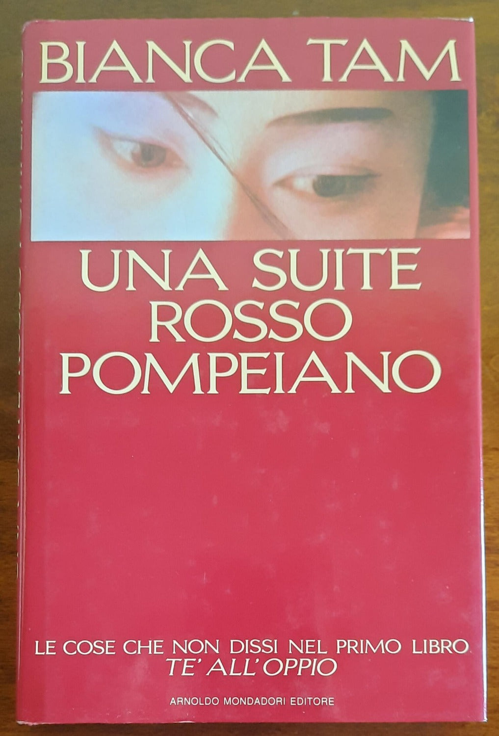 Una suite rosso pompeiano - di Bianca Tam - 1991 - Libreria Biellese