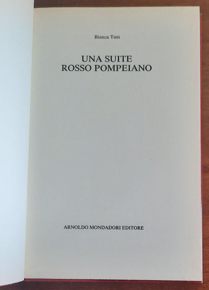 Una suite rosso pompeiano - di Bianca Tam - 1991