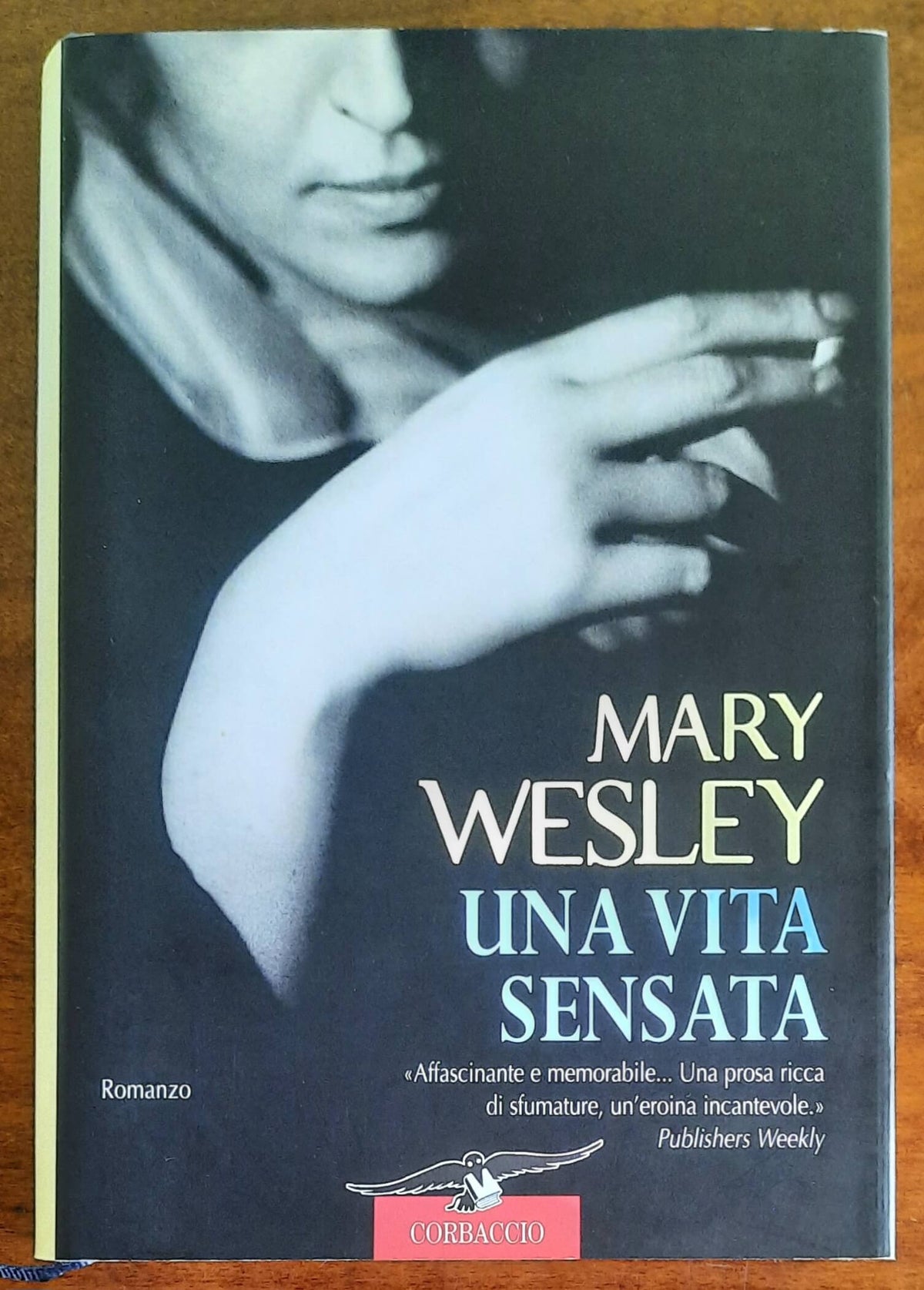 Una vita sensata - di Mary Wesley - Corbaccio