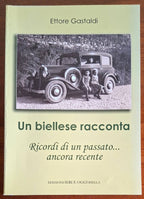 Un biellese racconta. Ricordi di un passato... ancora recente