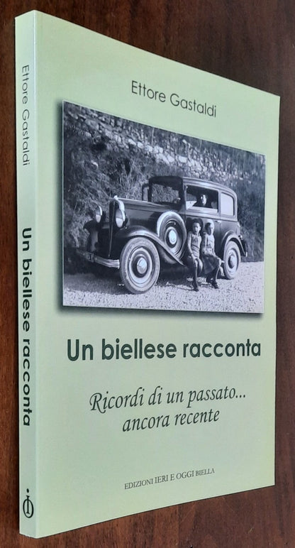 Un biellese racconta. Ricordi di un passato... ancora recente