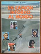 Un camion intorno al mondo - Daniele Pellegrini - Mondadori