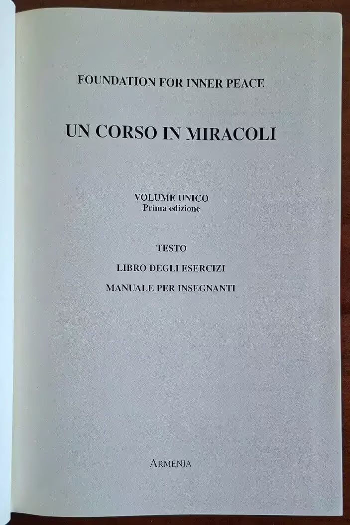 Un corso in miracoli. Testo - Libro degli esercizi - Manuale per insegnanti