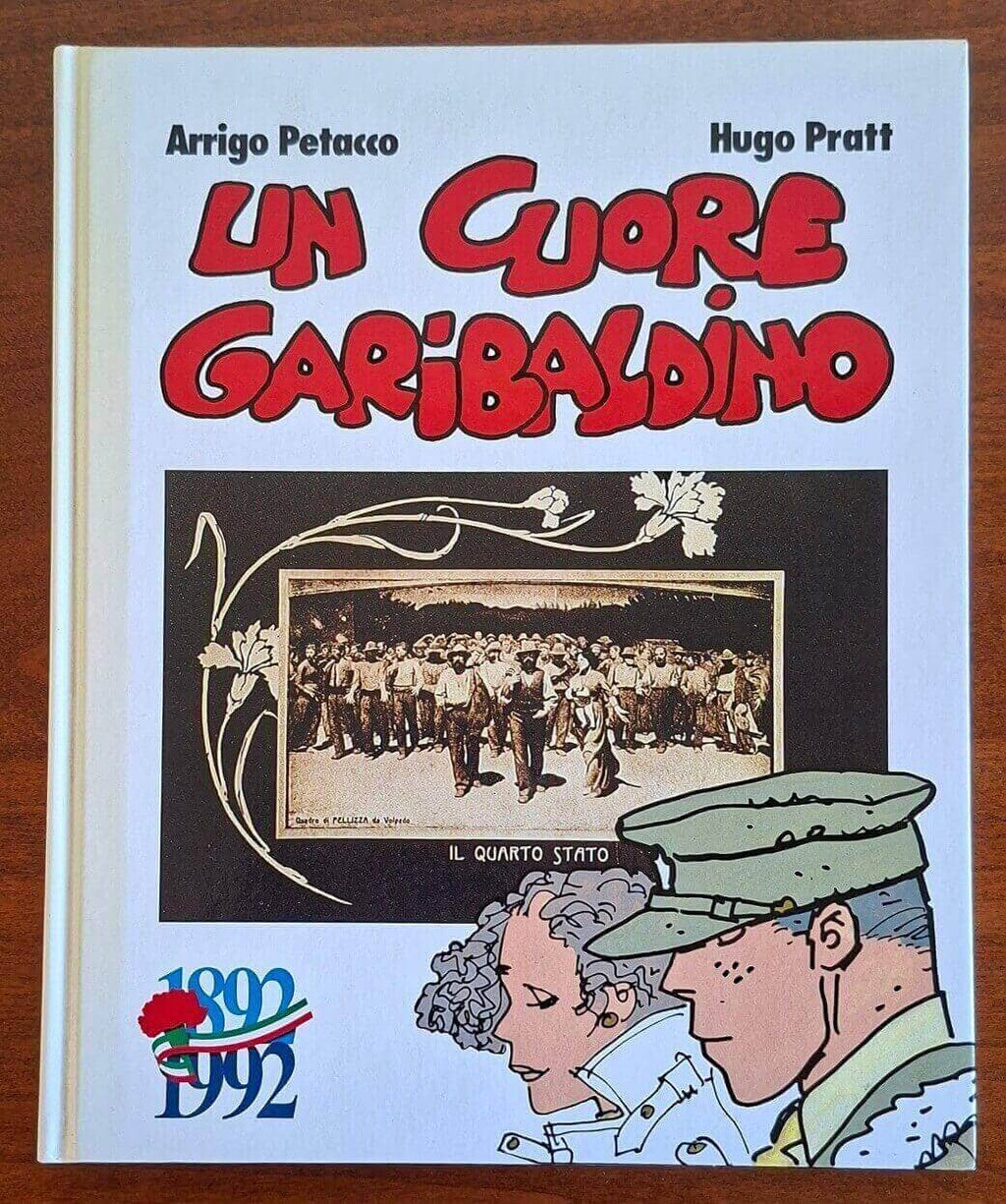Un cuore garibaldino - Petacco, Pratt - De Agostini