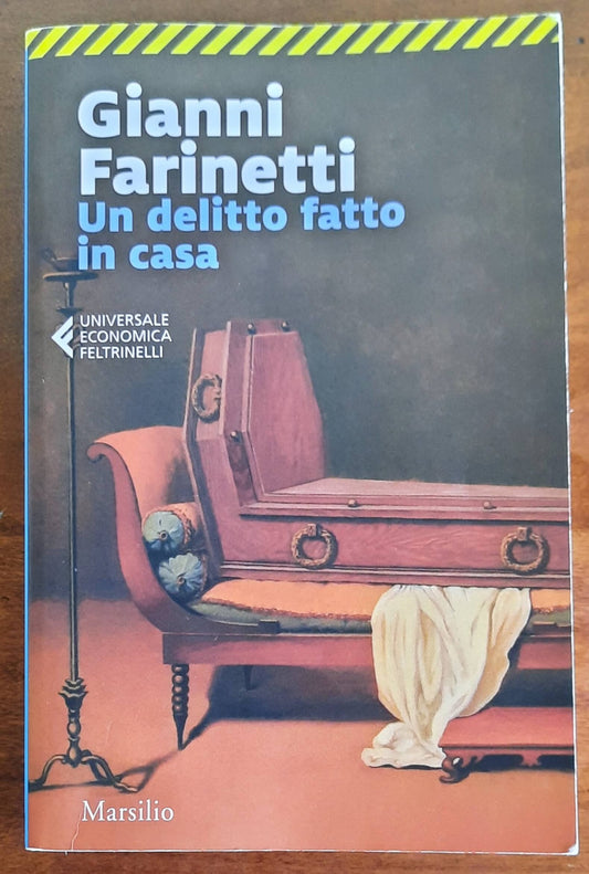 Un delitto fatto in casa - di Gianni Farinetti - Marsilio