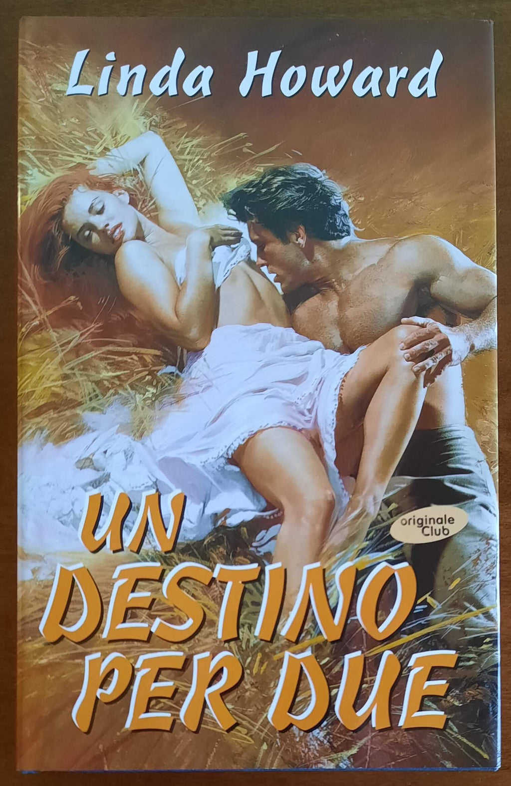 Un destino per due - di Linda Howard - Mondolibri