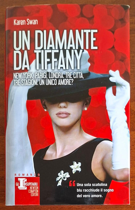 Un diamante da Tiffany - di Karen Swan - Newton Compton