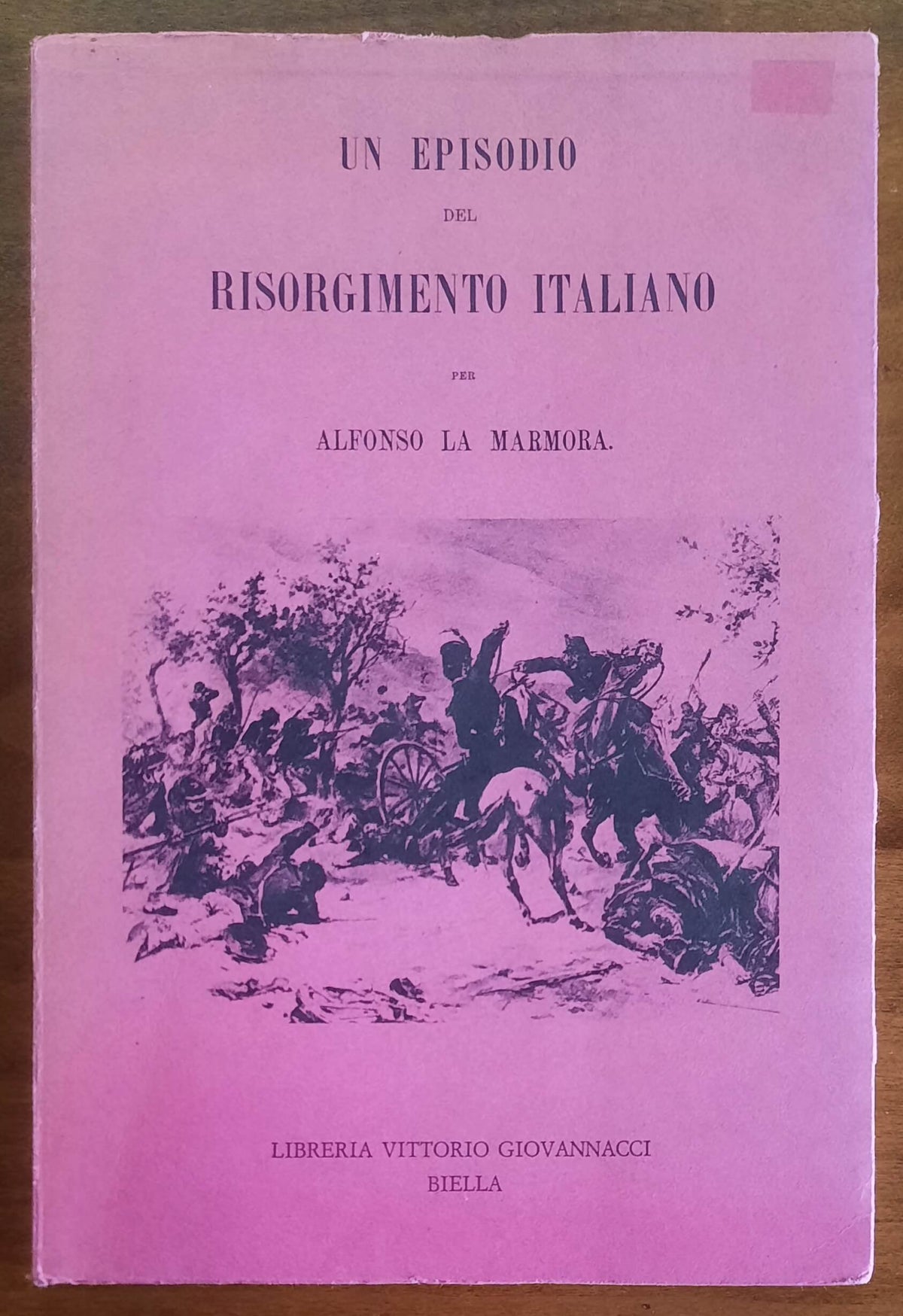 Un episodio del Risorgimento Italiano - di Alfonso La Marmora