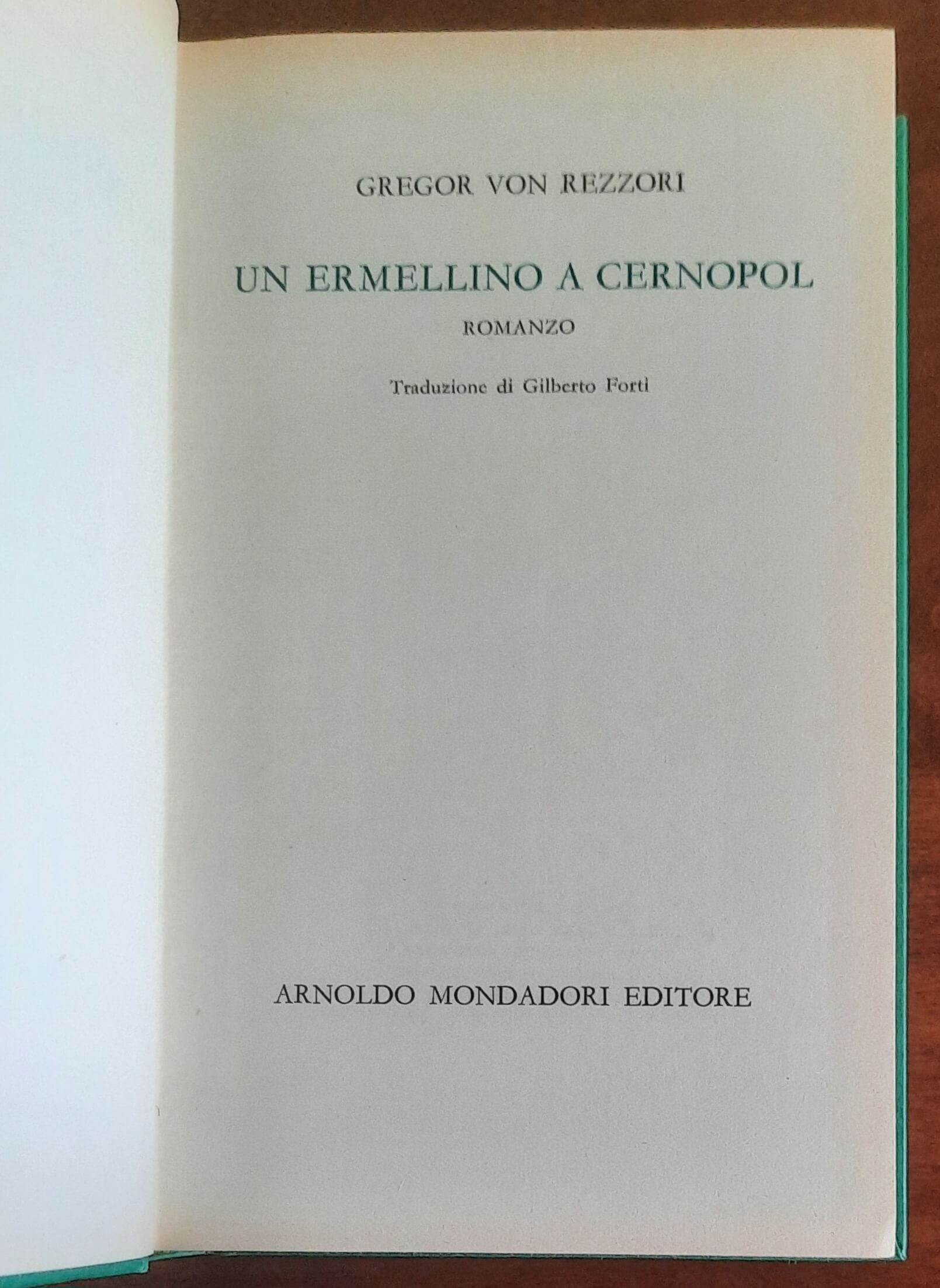 Un ermellino a Cernopol - di Gregor Von Rezzori - Mondadori