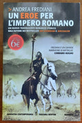 Un eroe per l’impero romano - di Andrea Frediani