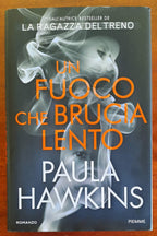 Un fuoco che brucia lento - di Paula Hawkins