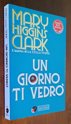 Un giorno ti vedrò - di Mary Higgins Clark - Libreria Biellese