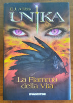 Unika. La Fiamma della Vita - De Agostini