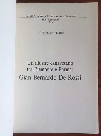 Un illustre canavesano tra Piemonte e Parma Gian Bernardo De Rossi