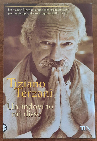 Un indovino mi disse - di Tiziano Terzani - TEA