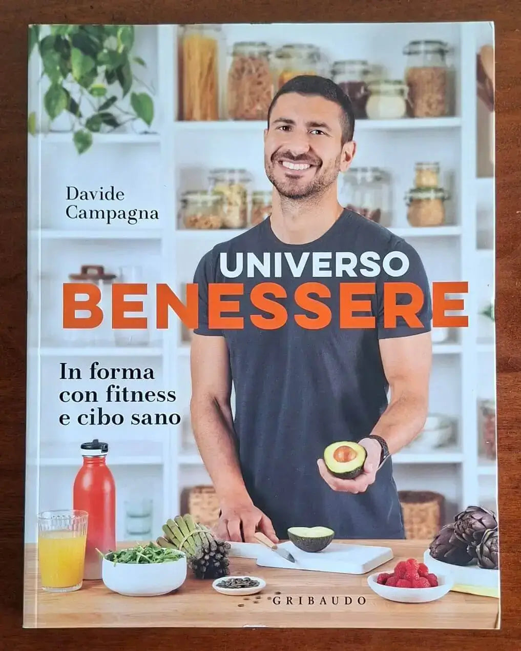 Universo benessere. In forma con fitness e cibo sano - Gribaudo