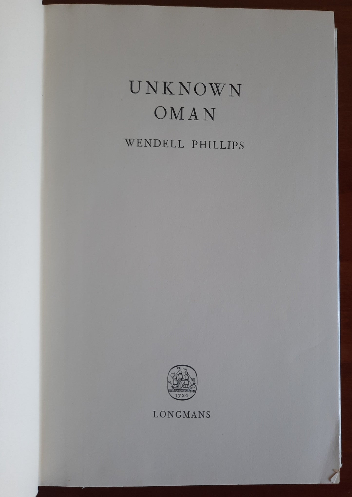 Unknown Oman - The Series of Arabic Islamic Studies - di Wendell Phillips