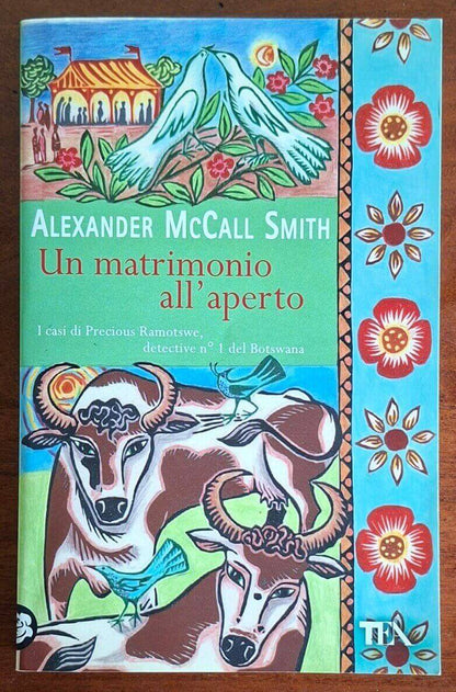 Un matrimonio all'aperto. I casi di Precious Ramotswe, detective n. 1 del Botswana