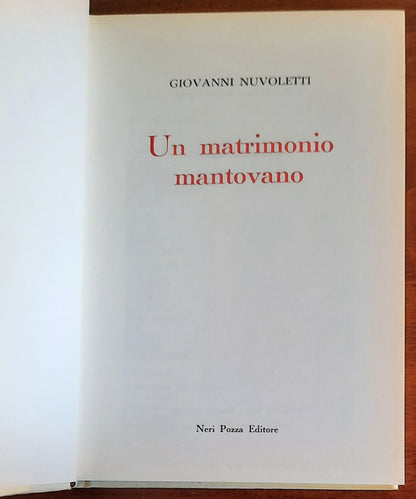 Un matrimonio mantovano - di Giovanni Nuvoletti - Neri Pozza Editore