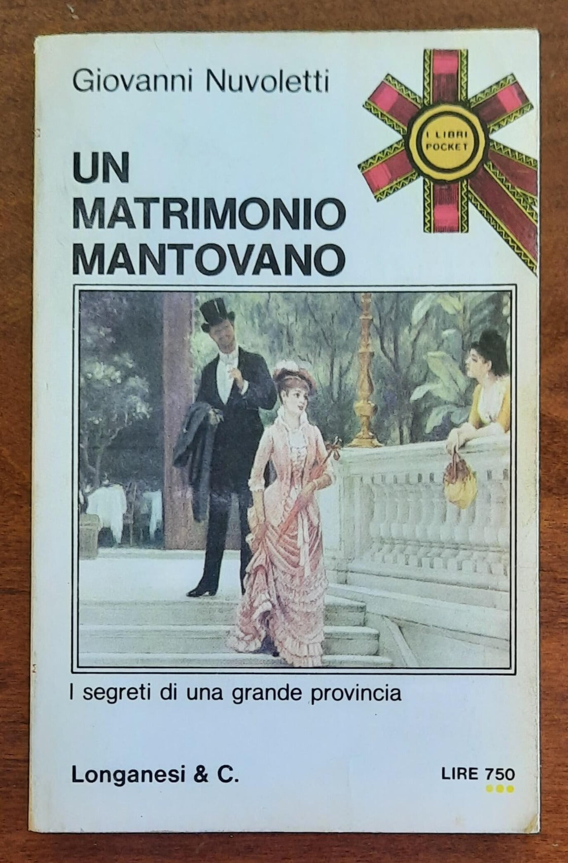 Un matrimonio mantovano. I segreti di una grande provincia