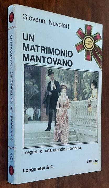 Un matrimonio mantovano. I segreti di una grande provincia