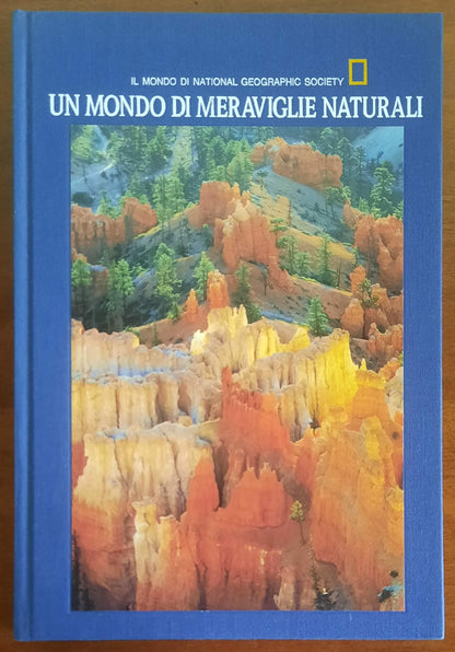Un mondo di meraviglie naturali - National Geographic Society