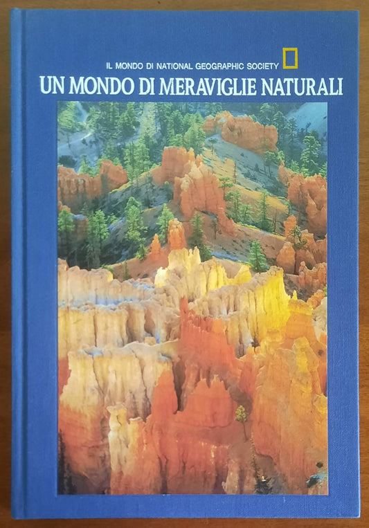 Un mondo di meraviglie naturali - National Geographic Society